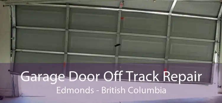 Garage Door Off Track Repair Edmonds - British Columbia