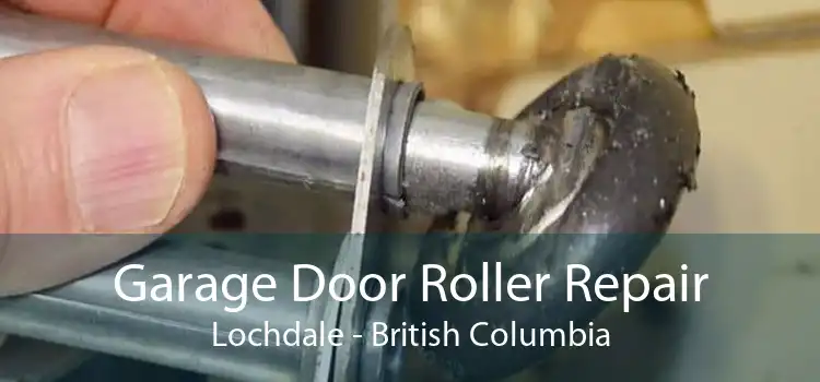 Garage Door Roller Repair Lochdale - British Columbia