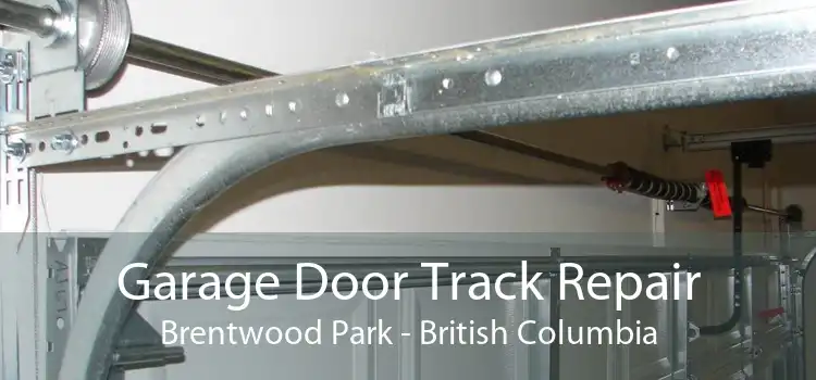 Garage Door Track Repair Brentwood Park - British Columbia