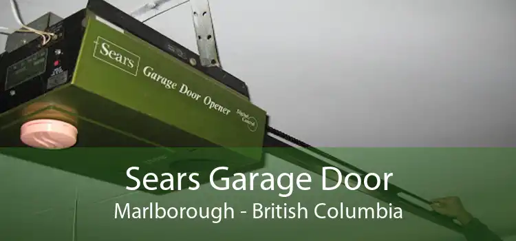 Sears Garage Door Marlborough - British Columbia