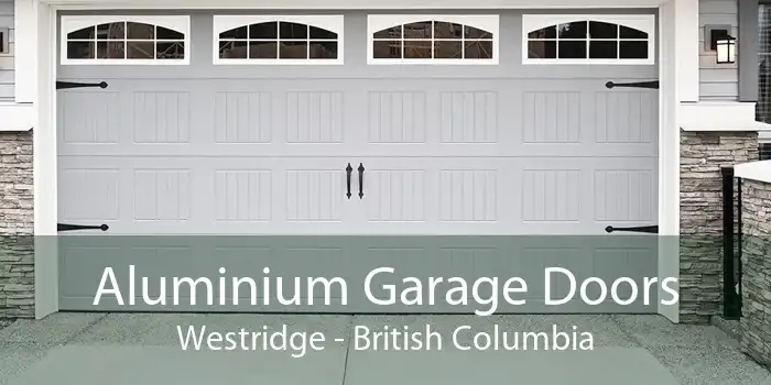 Aluminium Garage Doors Westridge - British Columbia