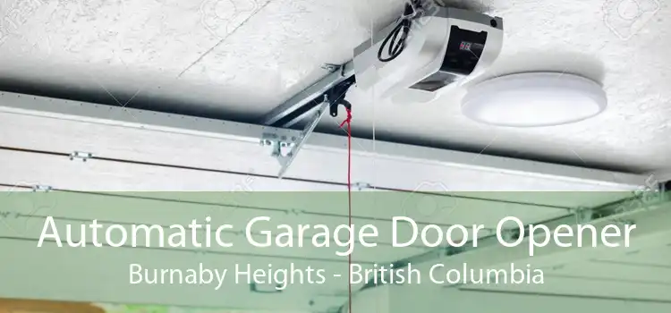 Automatic Garage Door Opener Burnaby Heights - British Columbia