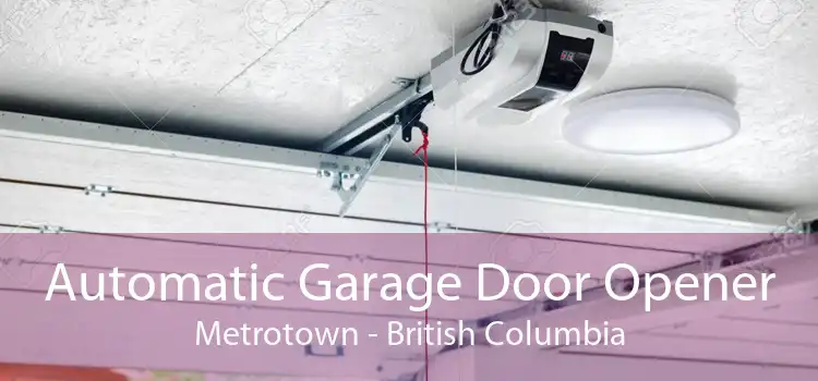 Automatic Garage Door Opener Metrotown - British Columbia