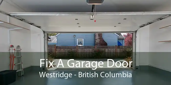 Fix A Garage Door Westridge - British Columbia