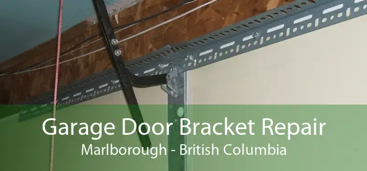 Garage Door Bracket Repair Marlborough - British Columbia