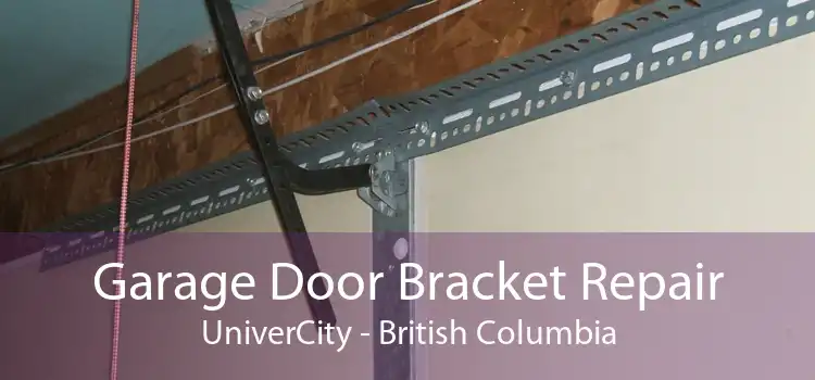 Garage Door Bracket Repair UniverCity - British Columbia