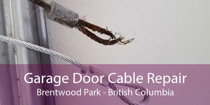 Garage Door Cable Repair Brentwood Park - British Columbia