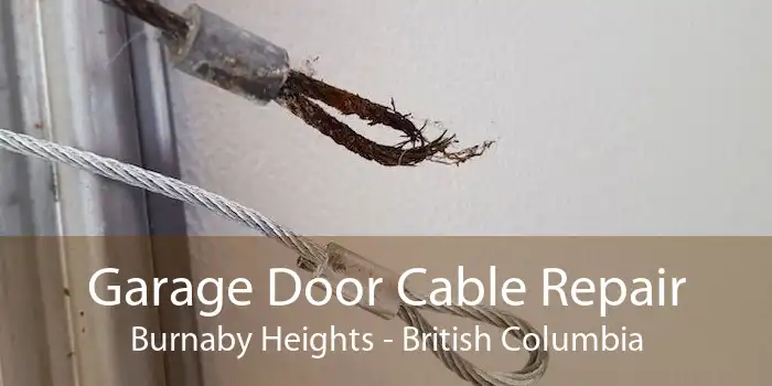 Garage Door Cable Repair Burnaby Heights - British Columbia