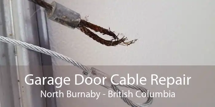 Garage Door Cable Repair North Burnaby - British Columbia