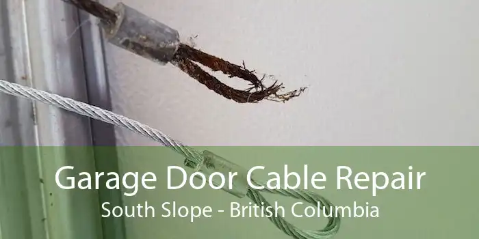 Garage Door Cable Repair South Slope - British Columbia