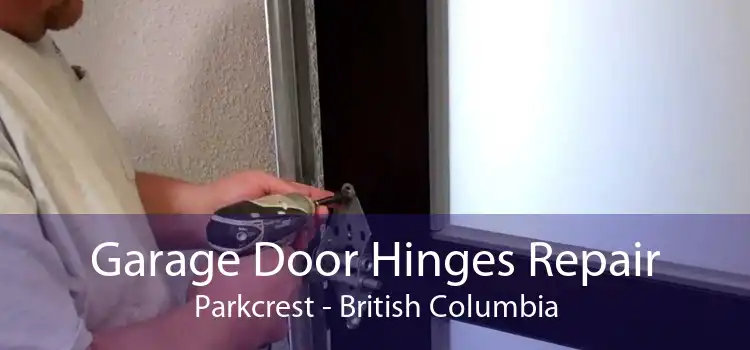 Garage Door Hinges Repair Parkcrest - British Columbia