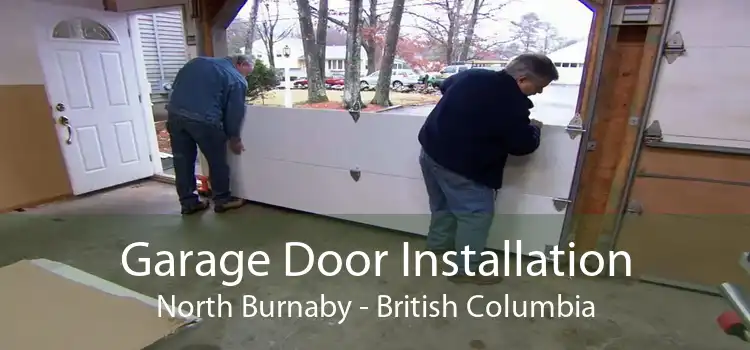 Garage Door Installation North Burnaby - British Columbia