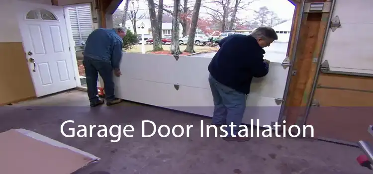 Garage Door Installation 