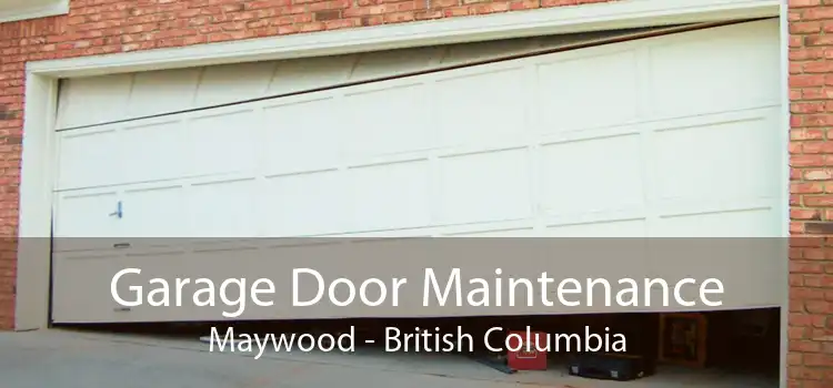 Garage Door Maintenance Maywood - British Columbia