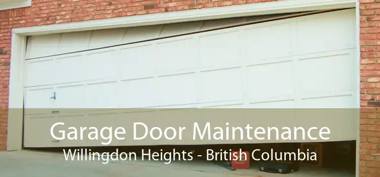 Garage Door Maintenance Willingdon Heights - British Columbia
