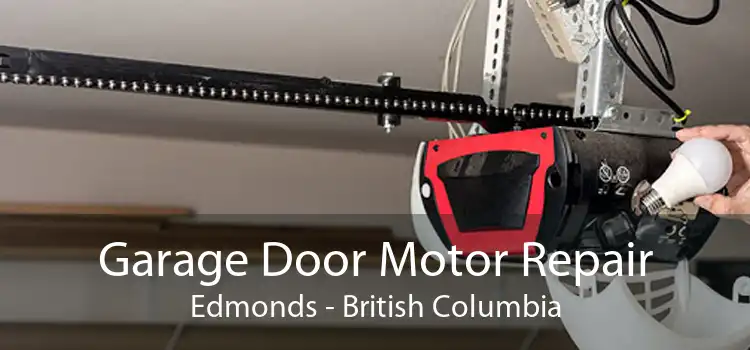 Garage Door Motor Repair Edmonds - British Columbia