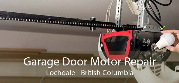 Garage Door Motor Repair Lochdale - British Columbia