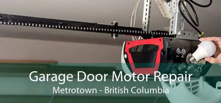 Garage Door Motor Repair Metrotown - British Columbia