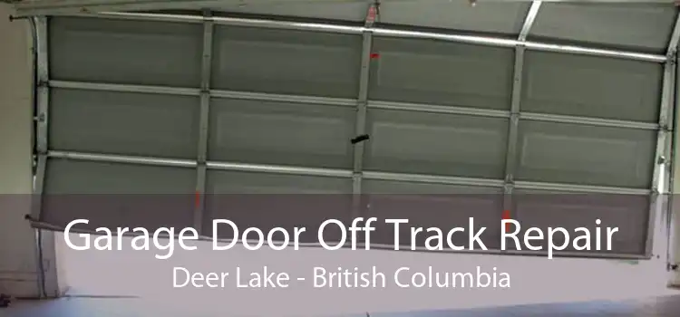 Garage Door Off Track Repair Deer Lake - British Columbia