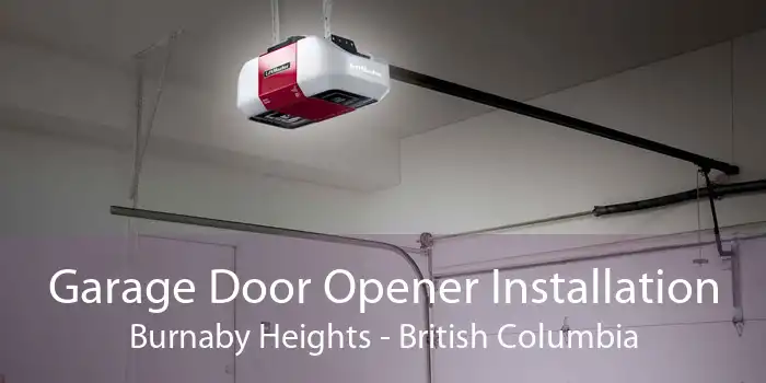 Garage Door Opener Installation Burnaby Heights - British Columbia