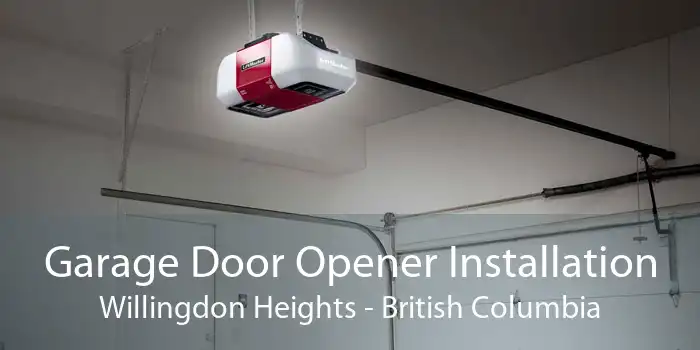 Garage Door Opener Installation Willingdon Heights - British Columbia