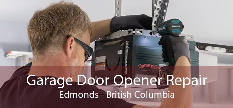 Garage Door Opener Repair Edmonds - British Columbia