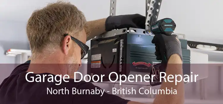 Garage Door Opener Repair North Burnaby - British Columbia