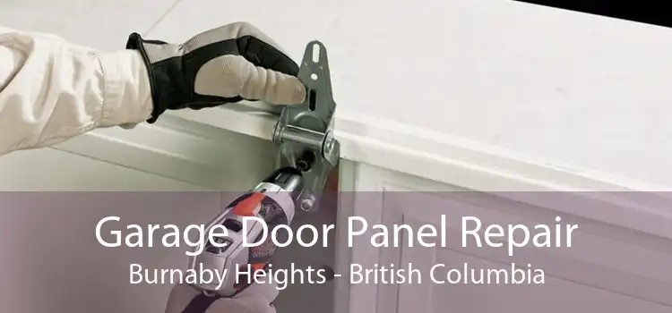 Garage Door Panel Repair Burnaby Heights - British Columbia
