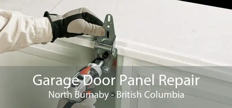 Garage Door Panel Repair North Burnaby - British Columbia