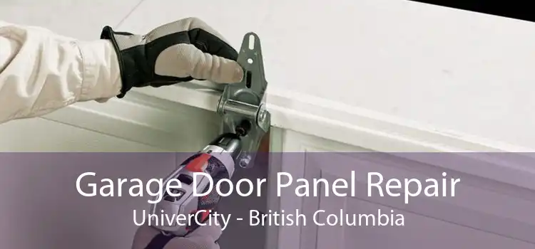 Garage Door Panel Repair UniverCity - British Columbia