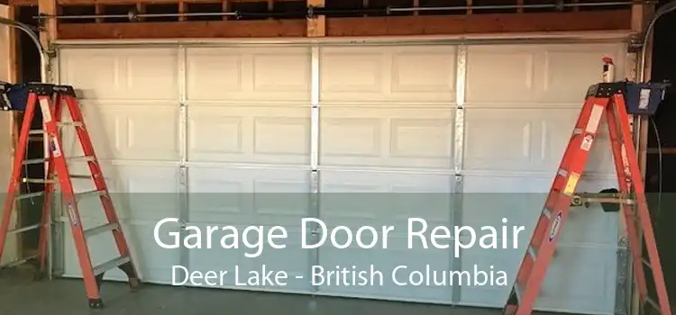 Garage Door Repair Deer Lake - British Columbia