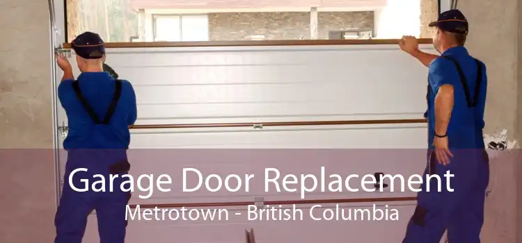 Garage Door Replacement Metrotown - British Columbia