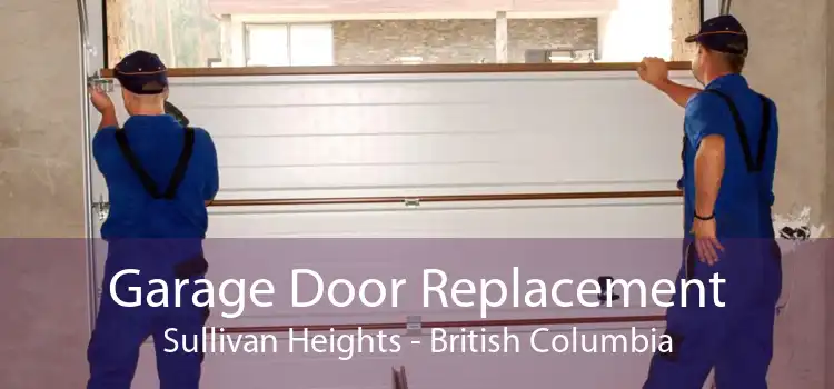Garage Door Replacement Sullivan Heights - British Columbia