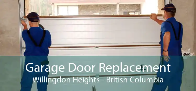 Garage Door Replacement Willingdon Heights - British Columbia