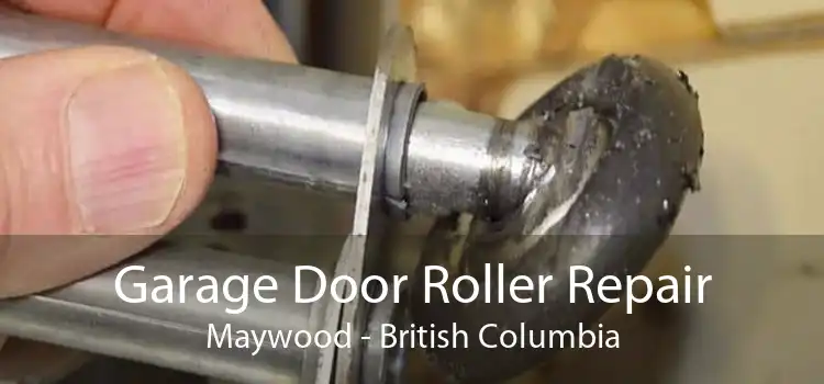 Garage Door Roller Repair Maywood - British Columbia