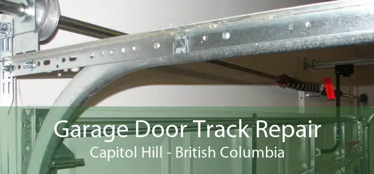 Garage Door Track Repair Capitol Hill - British Columbia