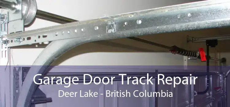 Garage Door Track Repair Deer Lake - British Columbia