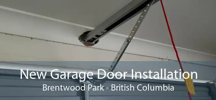 New Garage Door Installation Brentwood Park - British Columbia