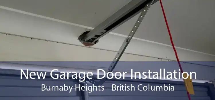 New Garage Door Installation Burnaby Heights - British Columbia