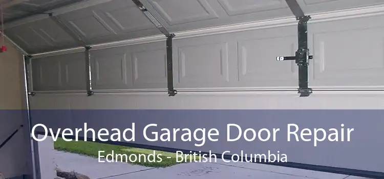 Overhead Garage Door Repair Edmonds - British Columbia