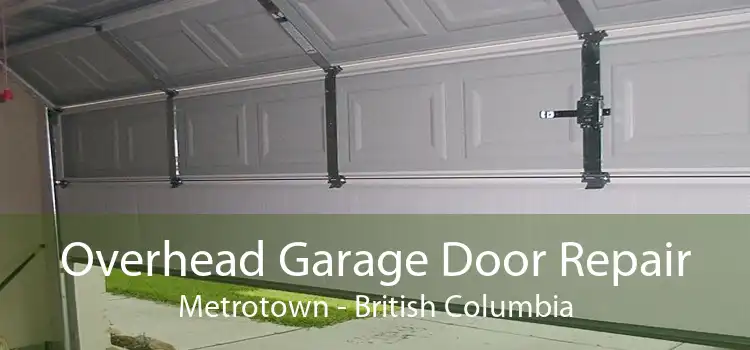Overhead Garage Door Repair Metrotown - British Columbia