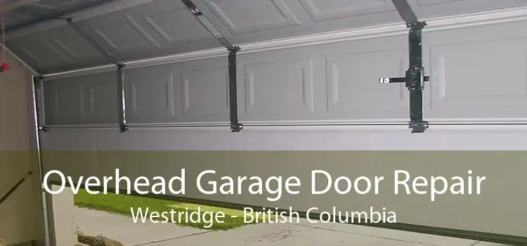 Overhead Garage Door Repair Westridge - British Columbia