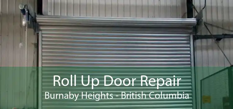 Roll Up Door Repair Burnaby Heights - British Columbia