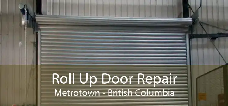 Roll Up Door Repair Metrotown - British Columbia