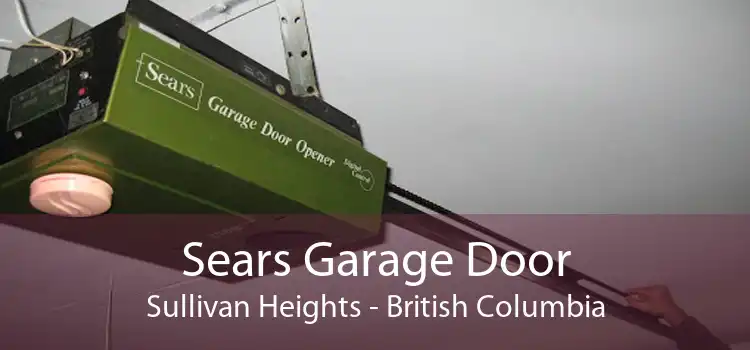 Sears Garage Door Sullivan Heights - British Columbia
