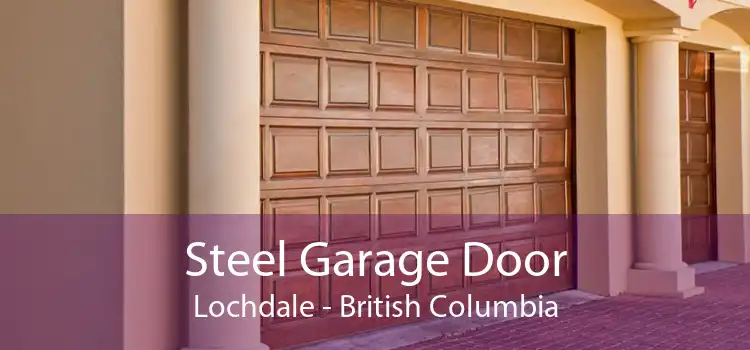 Steel Garage Door Lochdale - British Columbia